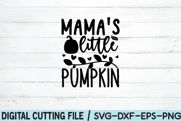 Download Mama's Little Pumpkin SVG - Premium Resources